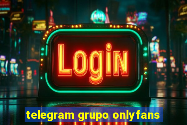 telegram grupo onlyfans